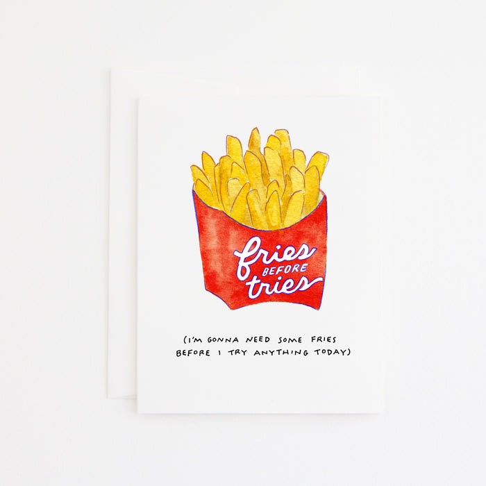 Fries Before Tries Card